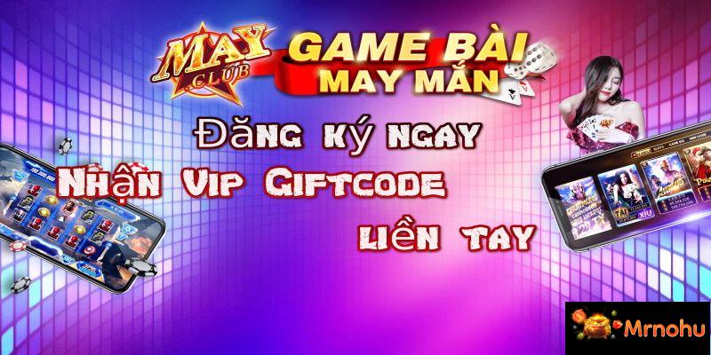 Thông tin về chương trình giftcode May Club