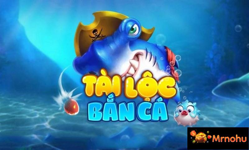 Bắn Cá Tài Lộc là game giải trí đổi thưởng hot nhất trong dòng game Bắn Cá
