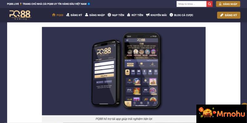 PQ88 hỗ trợ bet thủ cá cược đa nền tảng 